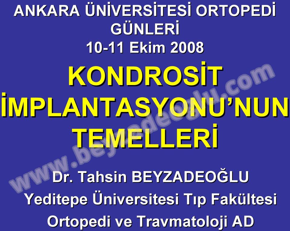 TEMELLERİ Dr.