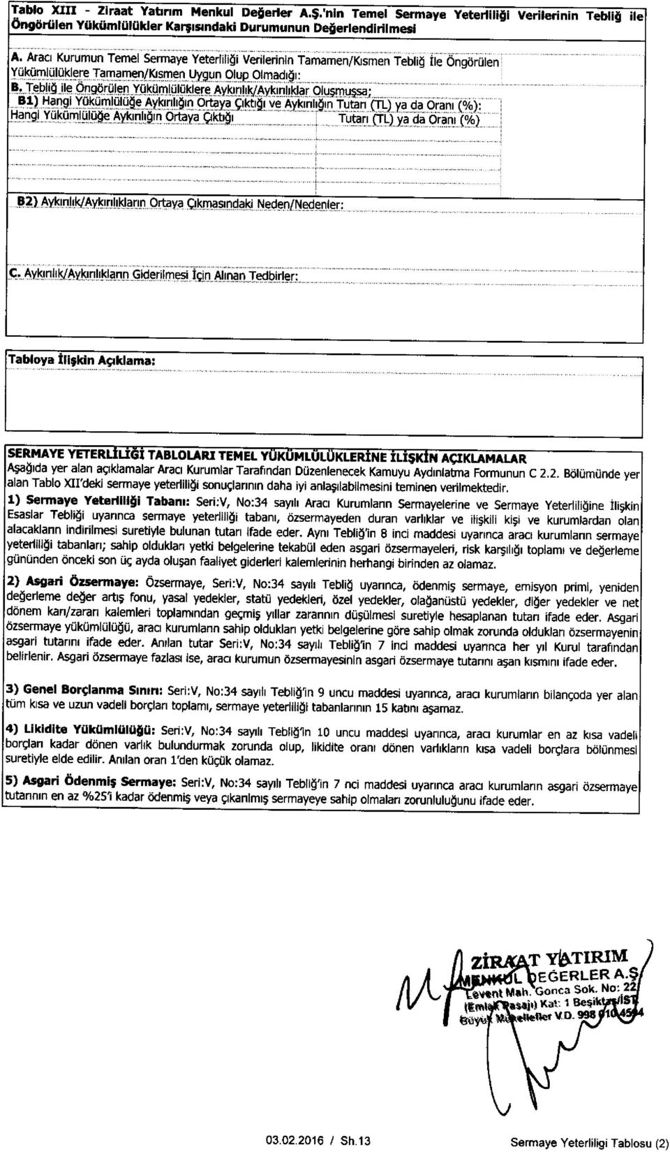 _Tebli4 iie Ongorulen Yukumluluklere AykmhkJAykmhklar Olusmussa B1) Hangi y ukumlulu^e Aykmboin- Orta_ya cikti i ve ykmht4m Tutan (IL) ya damorani (%): Hangi YukumluluOe Aykmh j n Ortaya Qkb i Tutan