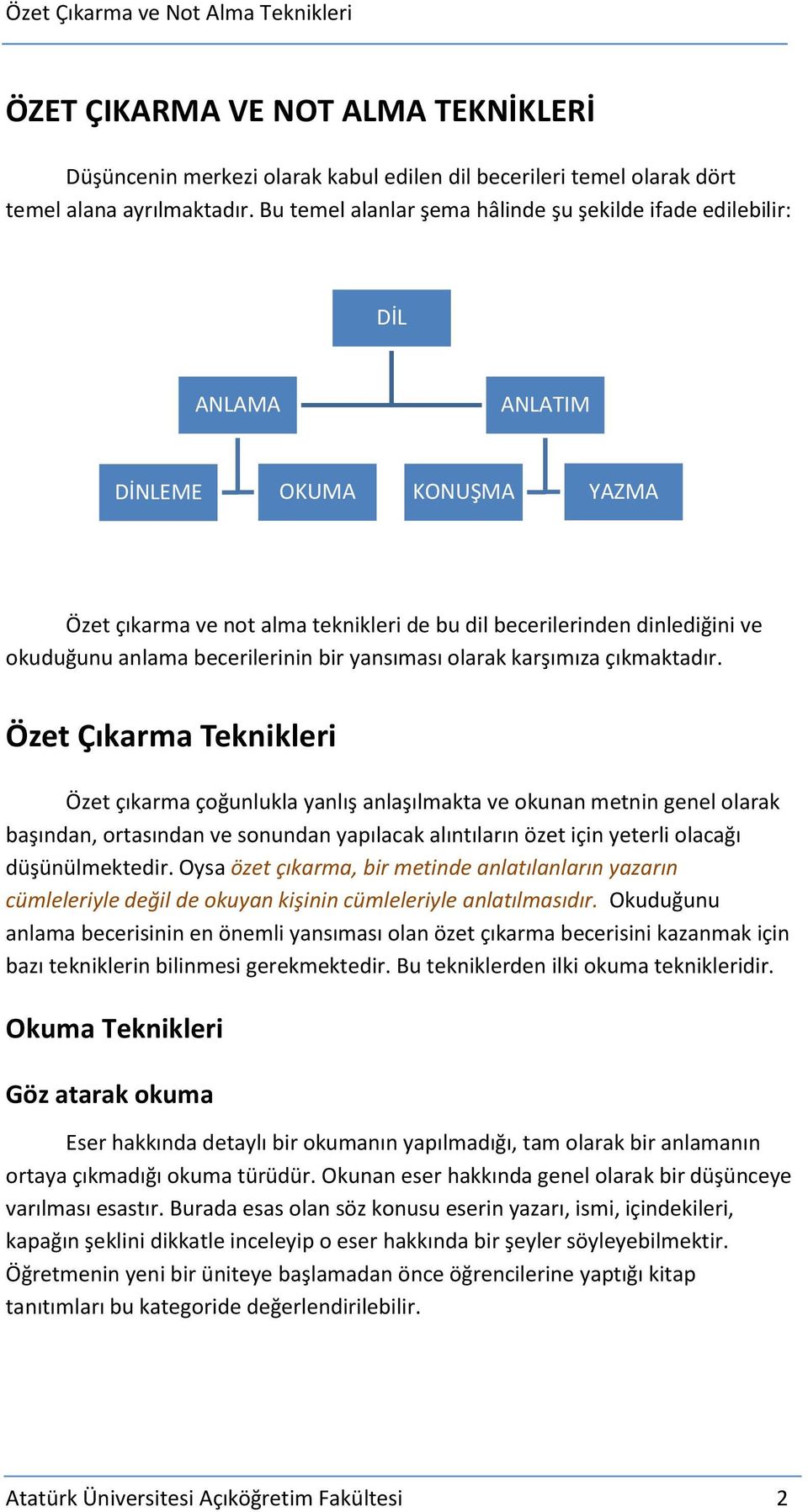 becerilerinin bir yansıması olarak karşımıza çıkmaktadır.