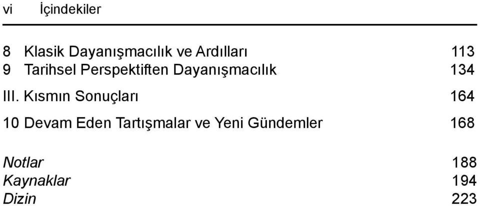 Kısmın Sonuçları 164 10 Devam Eden Tartışmalar ve