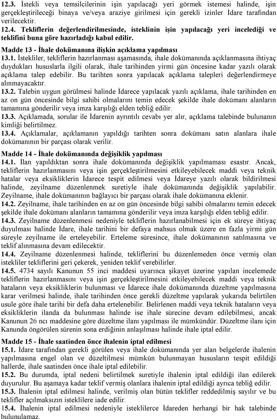 - İhale dokümanına ilişkin açıklama yapılması 13