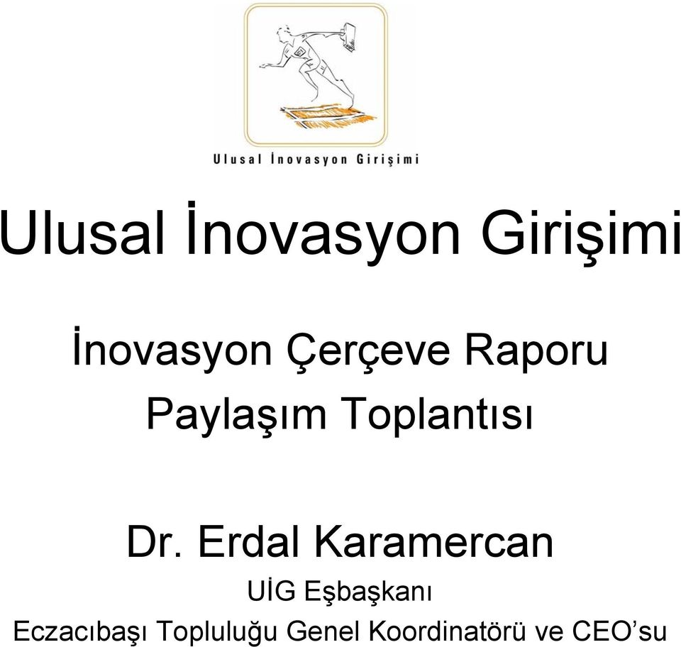 Erdal Karamercan UİG Eşbaşkanı