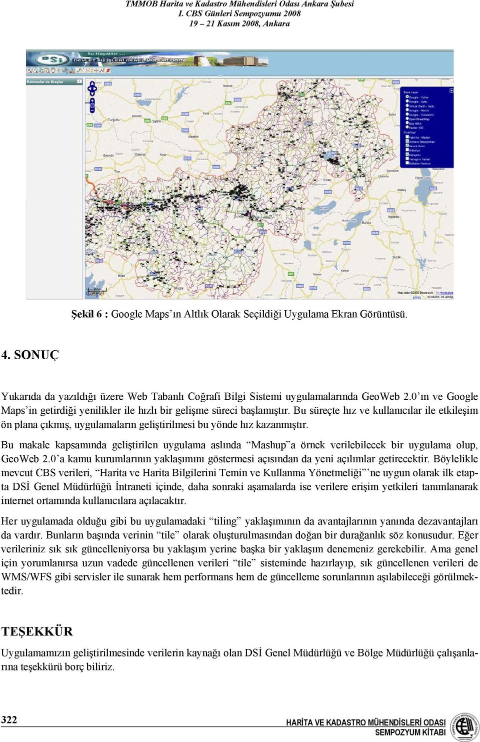 Bu süreçte hız ve kullanıcılar ile etkileşim ön plana çıkmış, uygulamaların geliştirilmesi bu yönde hız kazanmıştır.