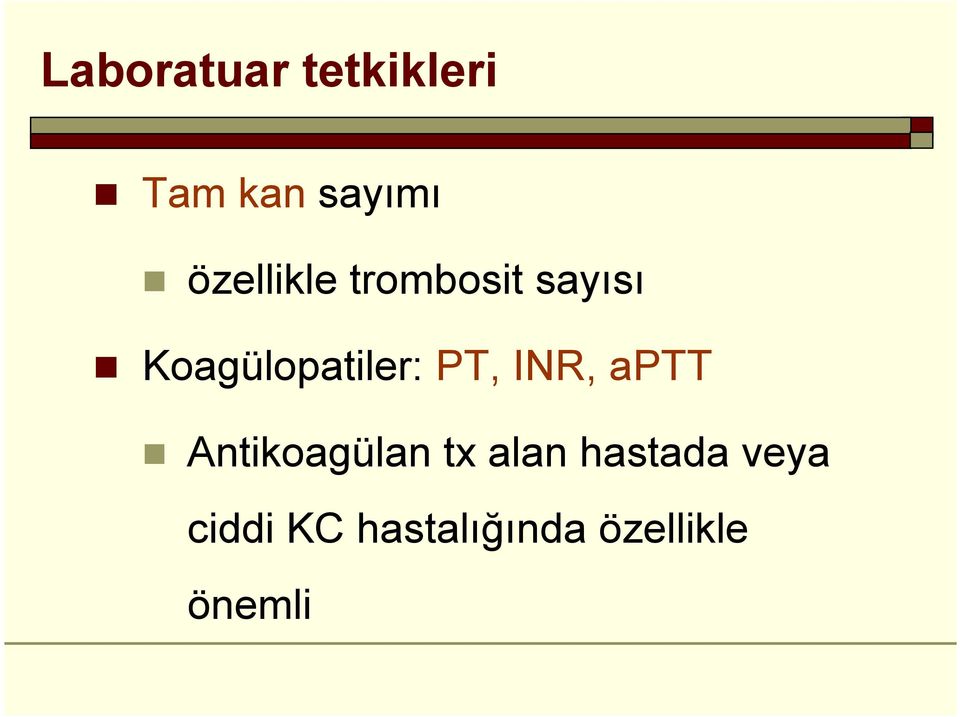 Koagülopatiler: PT, INR, aptt