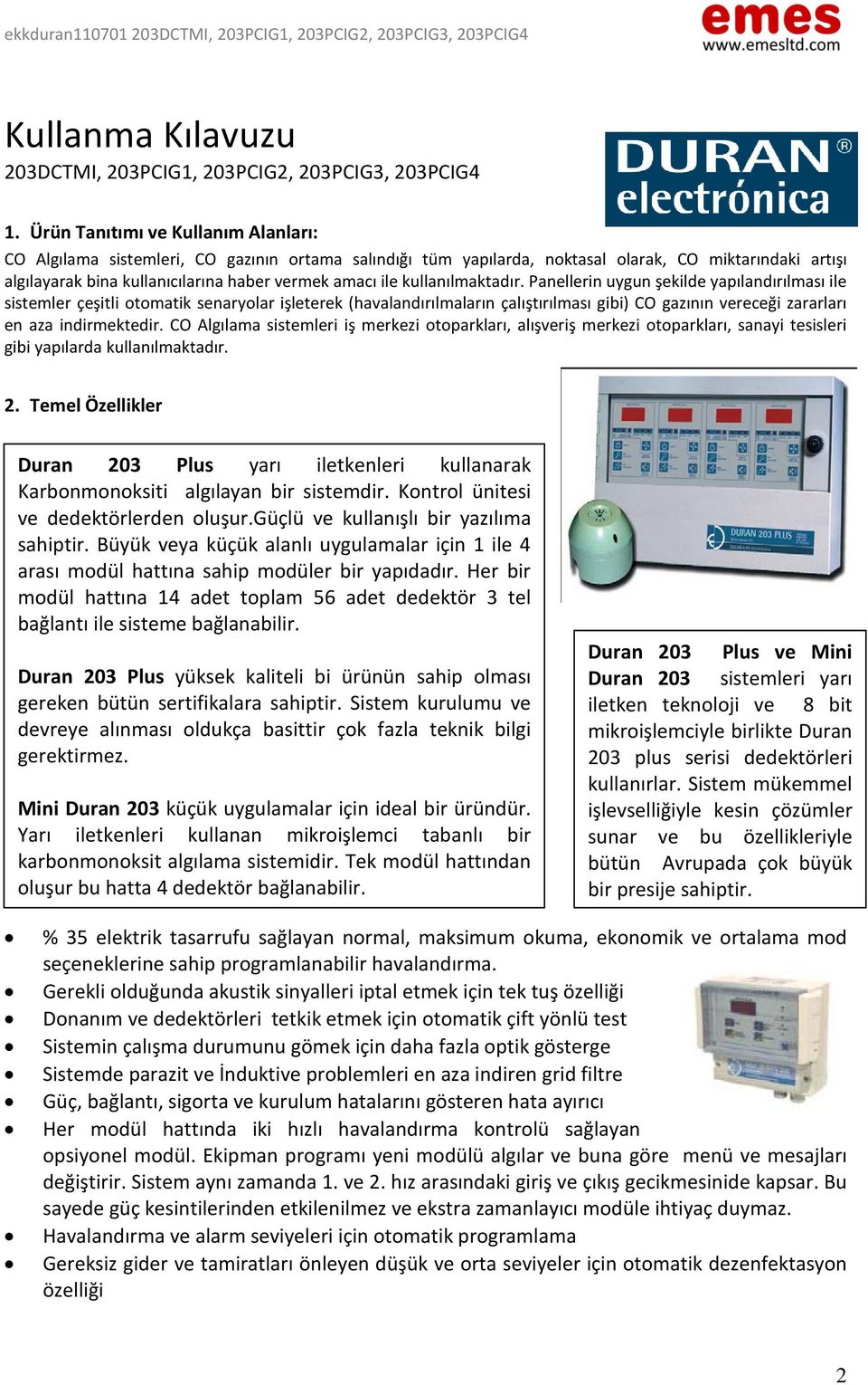 kullanılmaktadır.