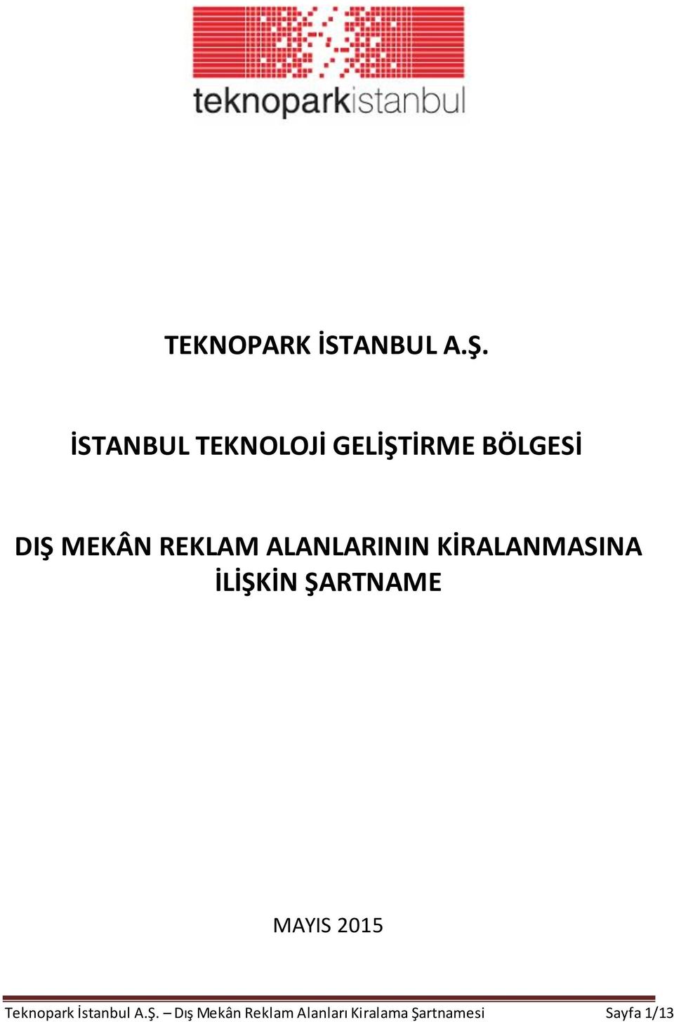 REKLAM ALANLARININ KİRALANMASINA İLİŞKİN ŞARTNAME