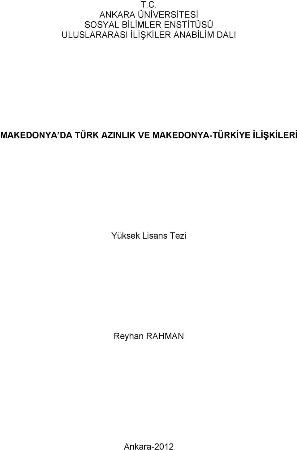 MAKEDONYA DA TÜRK AZINLIK VE MAKEDONYA-TÜRKİYE