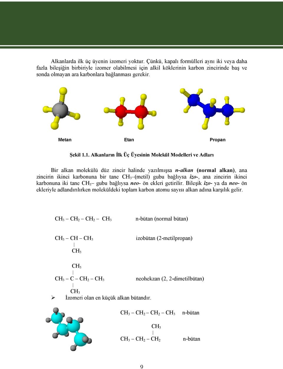 Metan Etan Propan Şekil 1.