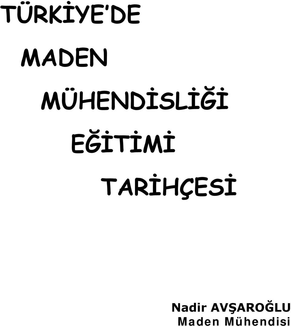 MÜHENDİSLİĞİ