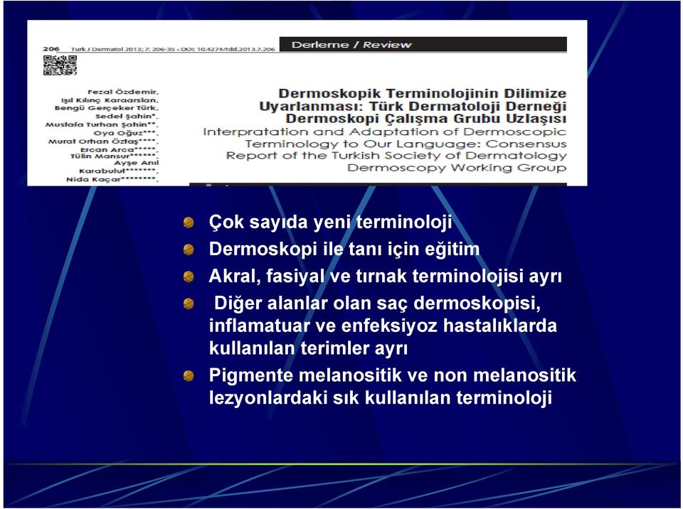 dermoskopisi, inflamatuar ve enfeksiyoz hastalıklarda kullanılan