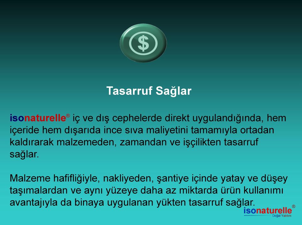 tasarruf sağlar.