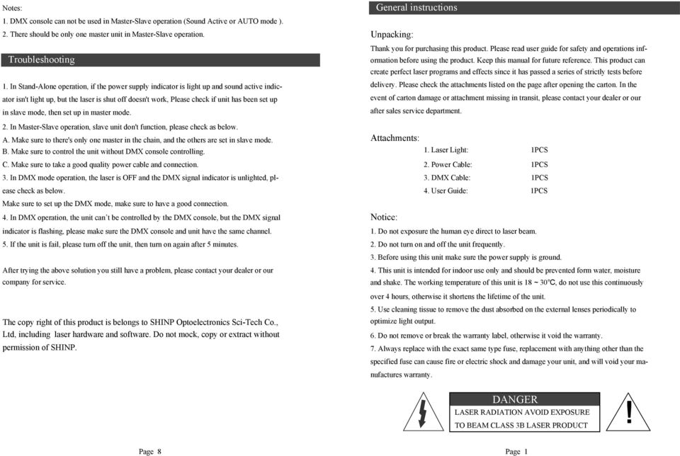 Keep this manual for future reference. This product can create perfect laser programs and effects since it has passed a series of strictly tests before 1.