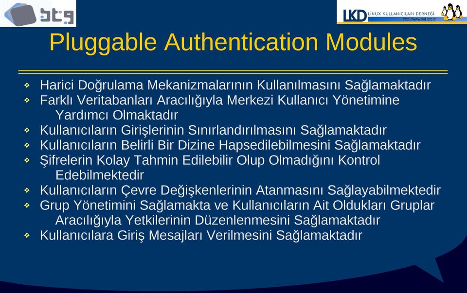 Sağlamaktadır Şifrelerin Kolay Tahmin Edilebilir Olup Olmadığını Kontrol Edebilmektedir Kullanıcıların Çevre Değişkenlerinin Atanmasını Sağlayabilmektedir