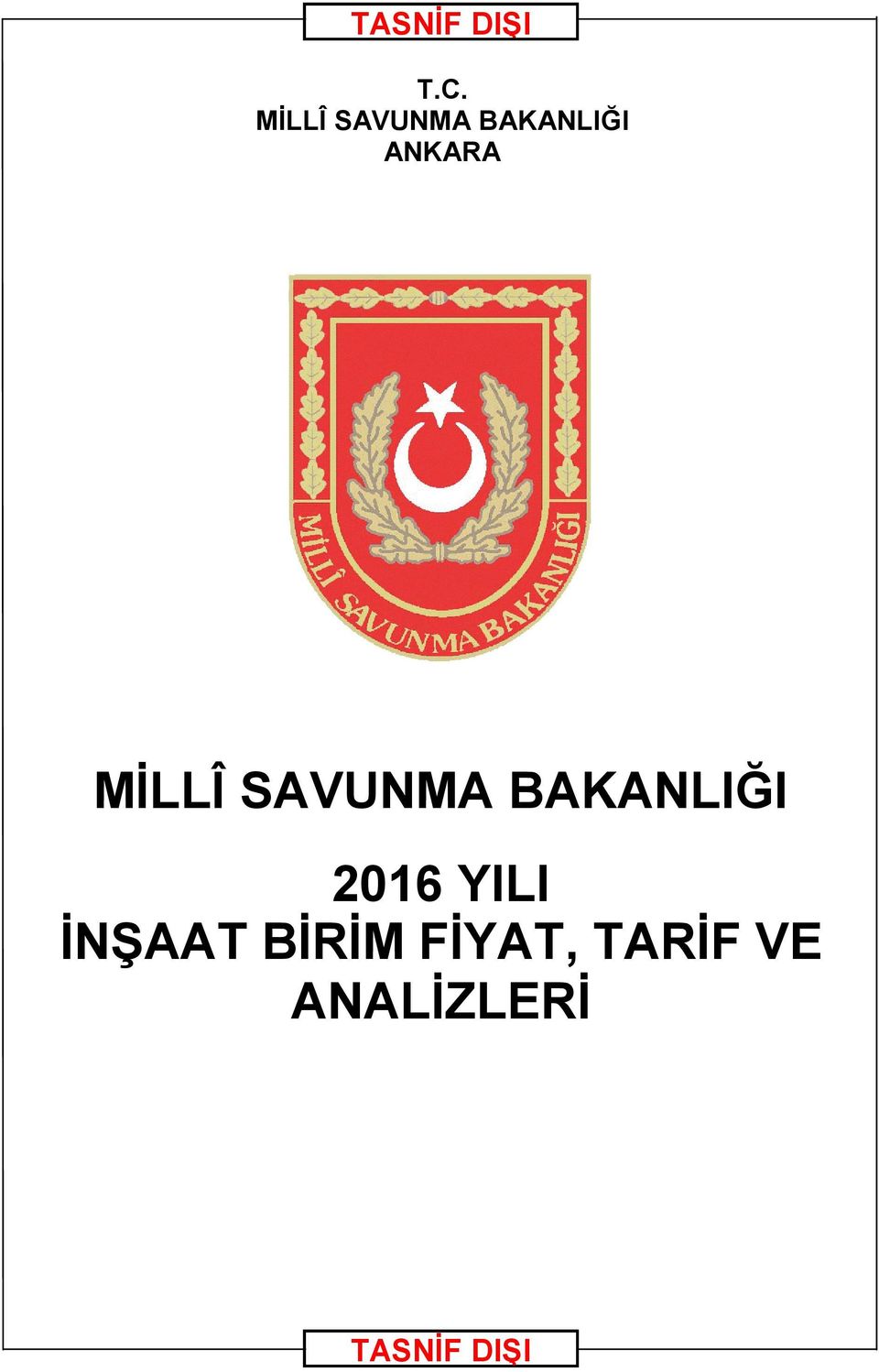 MĐLLÎ SAVUNMA BAKANLIĞI 2016 YILI