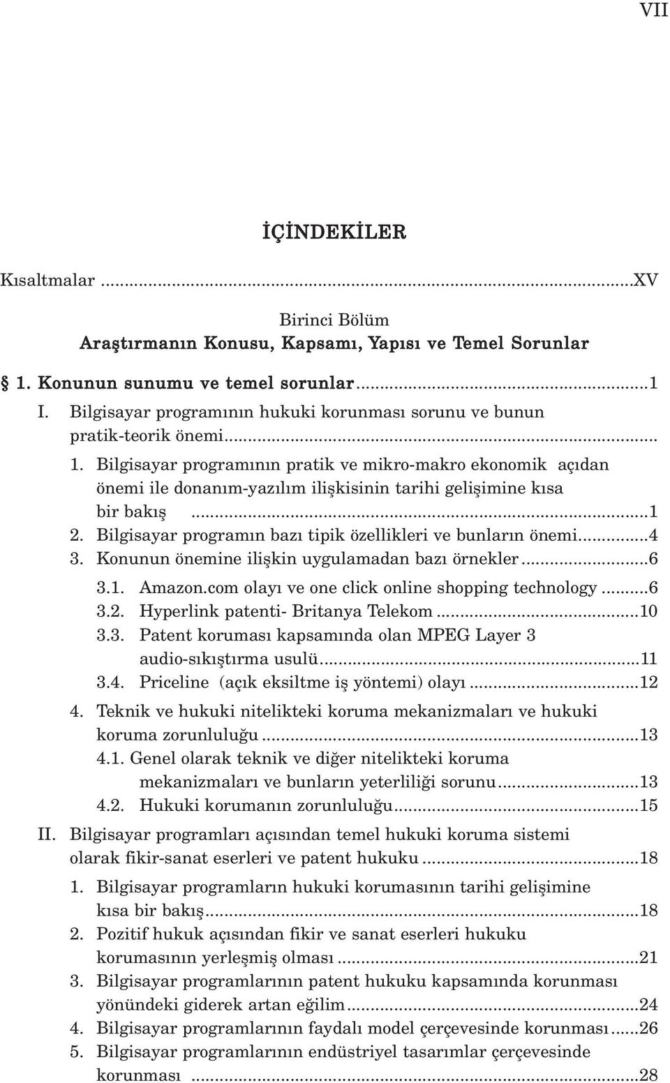 Bilgisayar program n n pratik ve mikro-makro ekonomik aç dan önemi ile donan m-yaz l m iliflkisinin tarihi geliflimine k sa bir bak fl...1 2.