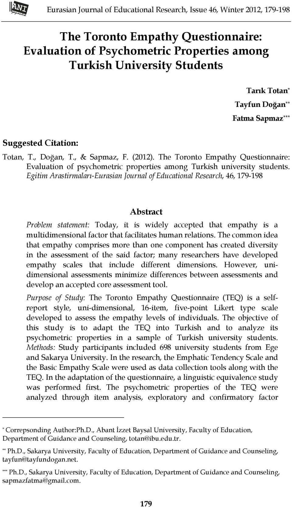 The Toronto Empathy Questionnaire: Evaluation of psychometric properties among Turkish university students.