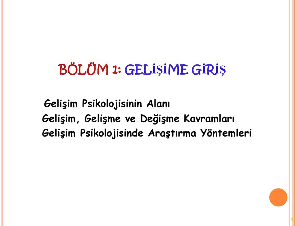 Gelişme ve Değişme Kavramları