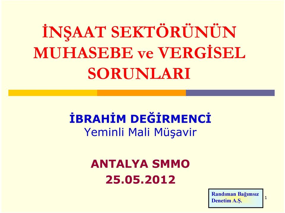 İBRAHİM DEĞİRMENCİ Yeminli