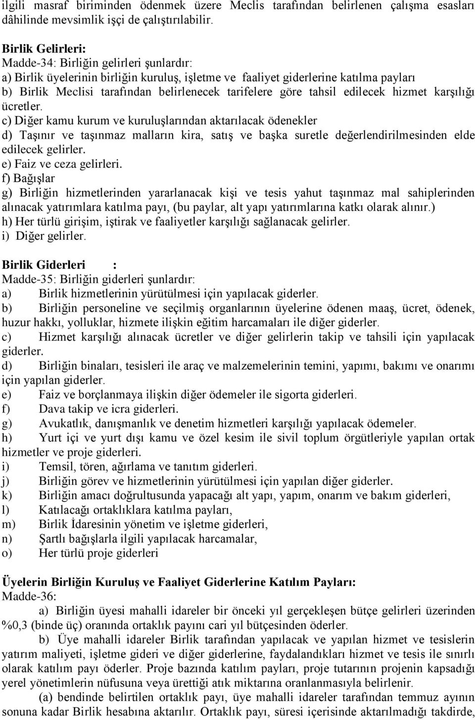 göre tahsil edilecek hizmet karşılığı ücretler.