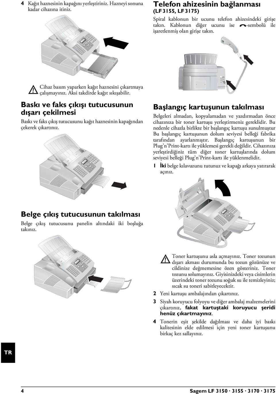 Kablonun diğer ucunu ise )-sembolü ile işaretlenmiş olan girişe takın.