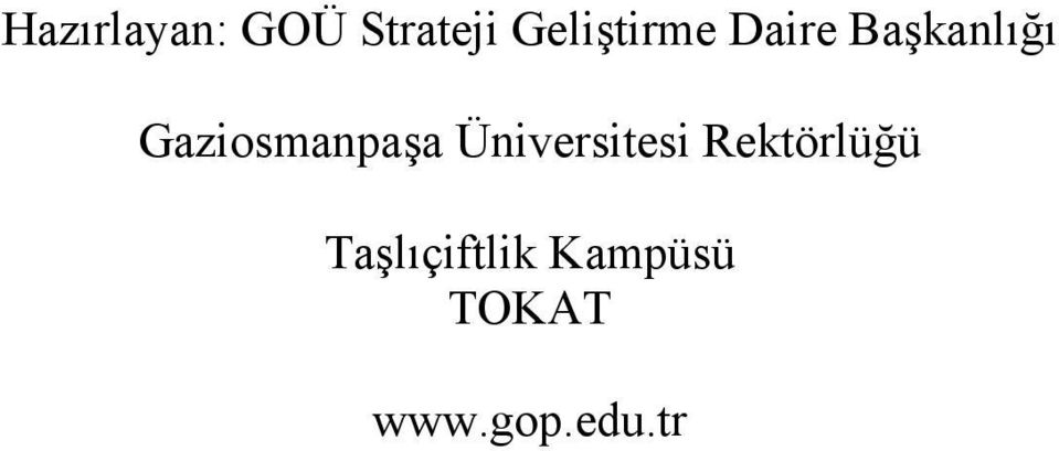 Gaziosmanpaşa Üniversitesi