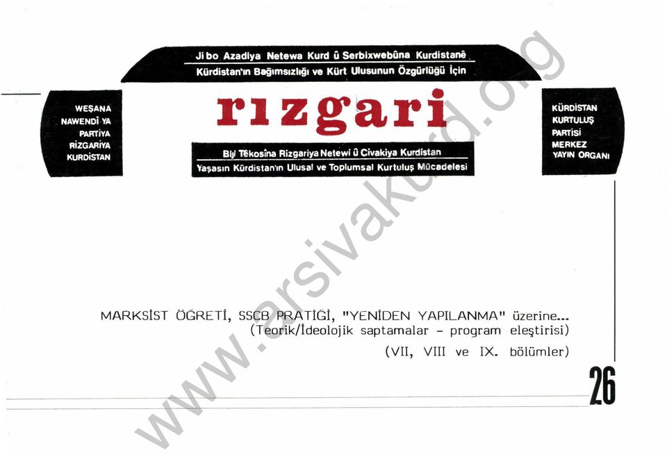 bşasın Kürdistan 'ın Ulusal ve Toplumsal Kurtuluş Mücadelesi MARKSİST ÖGRETİ, SSCB PRA TİGİ, "YENİDEN YAPILANMA" üzerine.