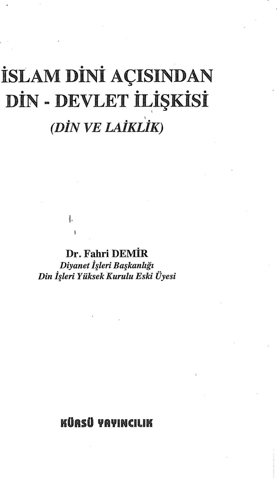 Fahri DEMİR Diyanet İşleri Başkanlığı