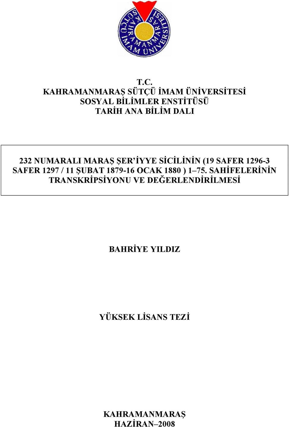 1297 / 11 ŞUBAT 1879-16 OCAK 1880 ) 1 75.