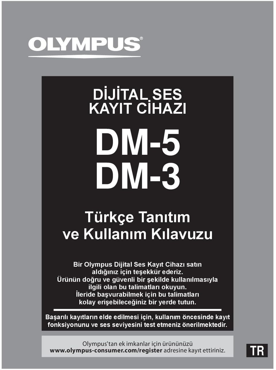 İleride başvurabilmek için bu talimatları kolay erişebileceğiniz bir yerde tutun.