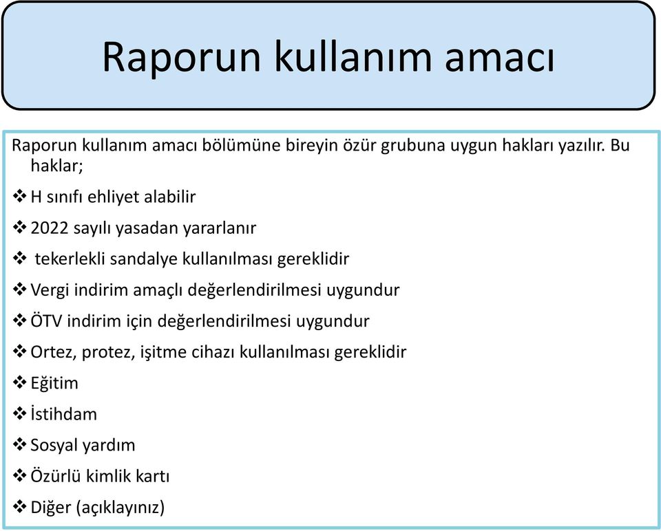 gereklidir Vergi indirim amaçlı değerlendirilmesi uygundur ÖTV indirim için değerlendirilmesi uygundur