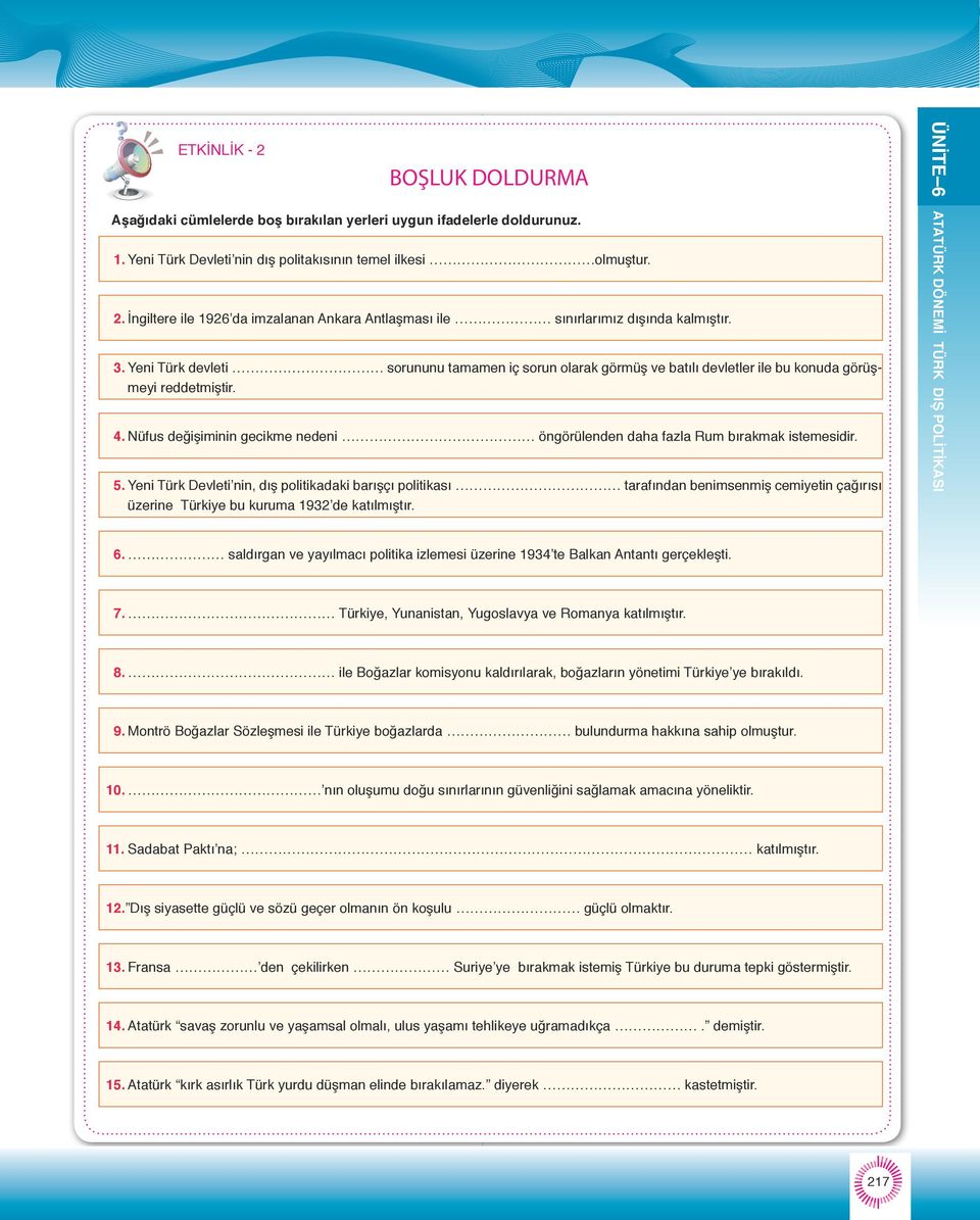 Nüfus değişiminin gecikme nedeni öngörülenden daha fazla Rum bırakmak istemesidir. 5.