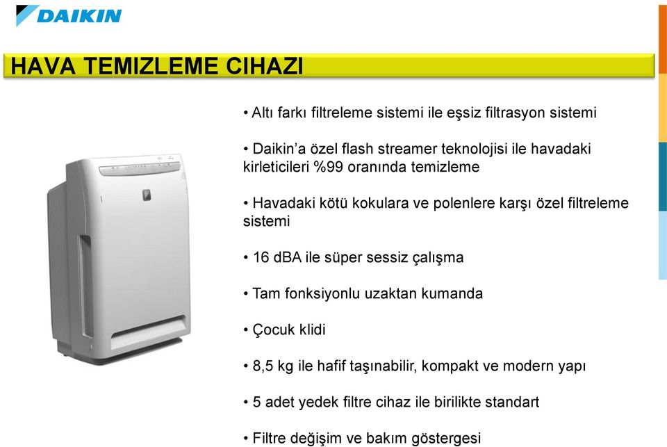 filtreleme sistemi 16 dba ile süper sessiz çalışma Tam fonksiyonlu uzaktan kumanda Çocuk klidi 8,5 kg ile hafif