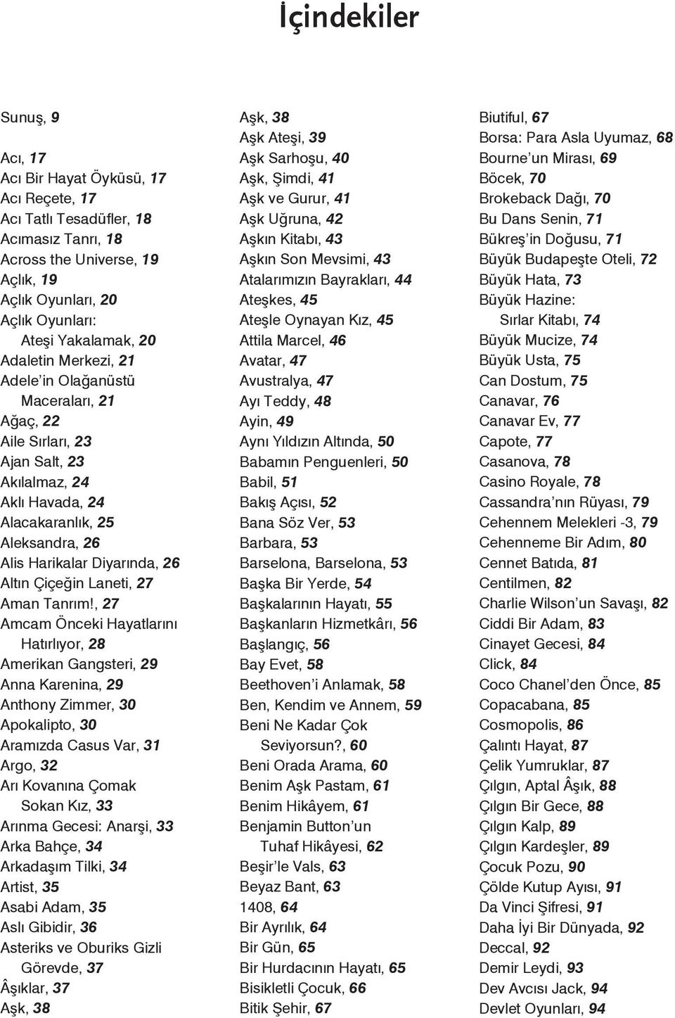 Diyarında, 26 Altın Çiçeğin Laneti, 27 Aman Tanrım!