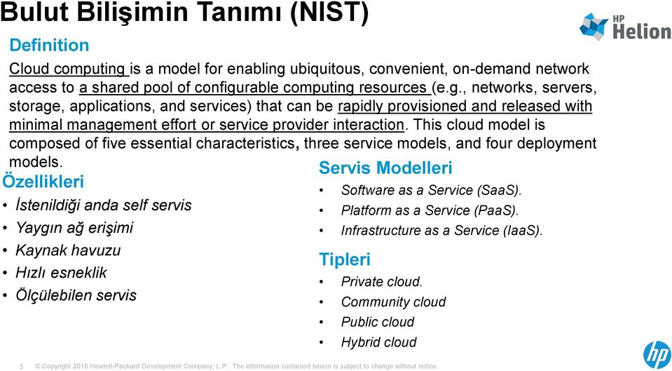 ubiquitous, convenient, on-demand network access to a shared pool of configu