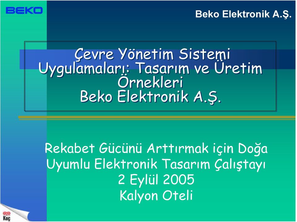 Rekabet Gücünü Arttırmak için Doğa Uyumlu