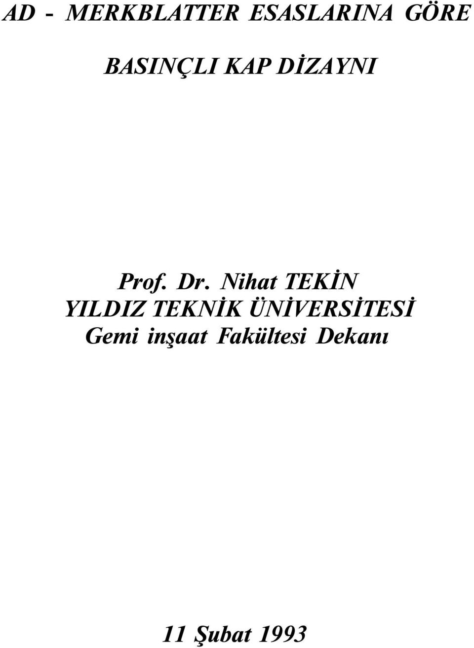 Nihat TEKİN YILDIZ TEKNİK