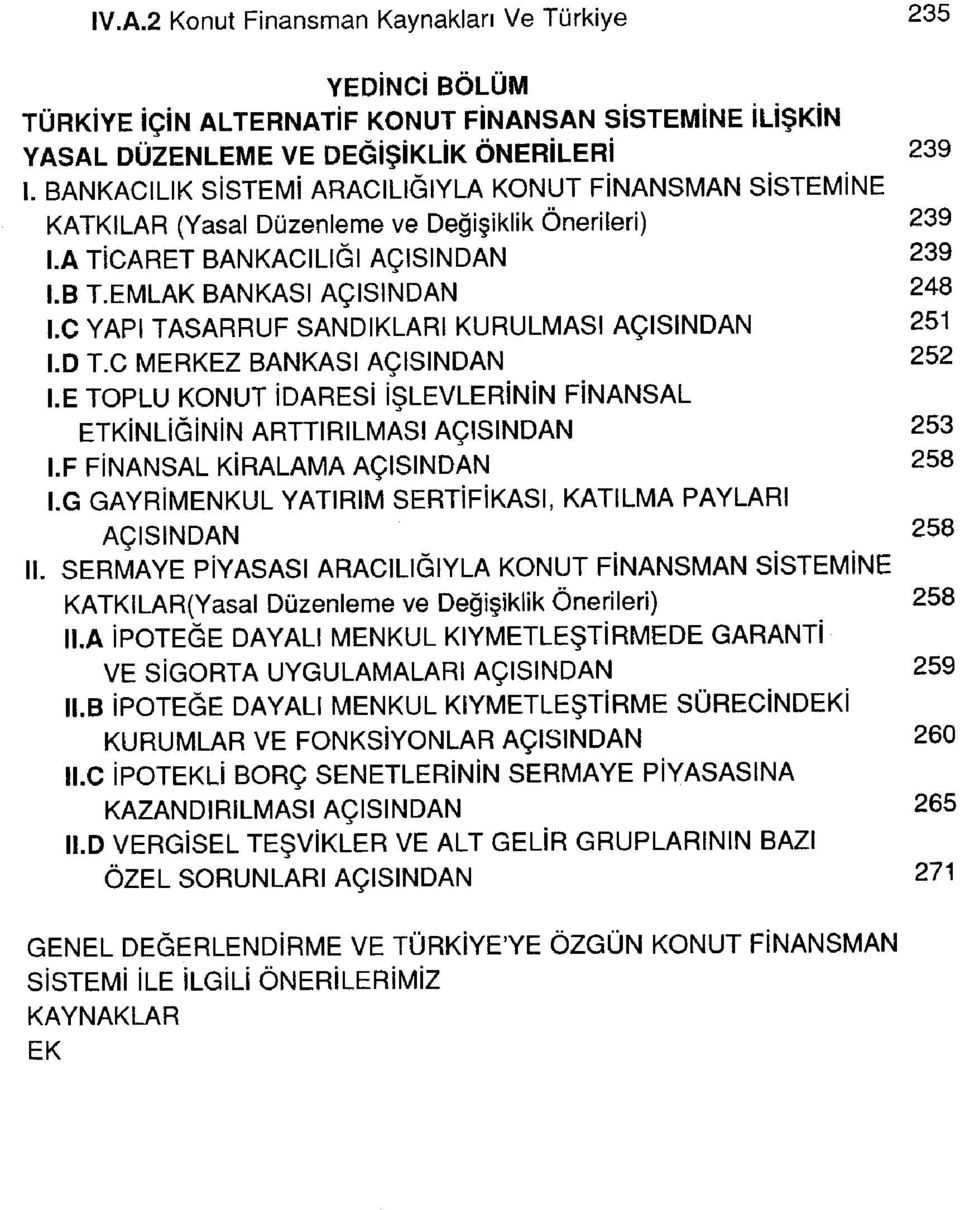 C YAPI TASARRUF SANDIKLARI KURULMASI AÇISINDAN 251 I.D T.