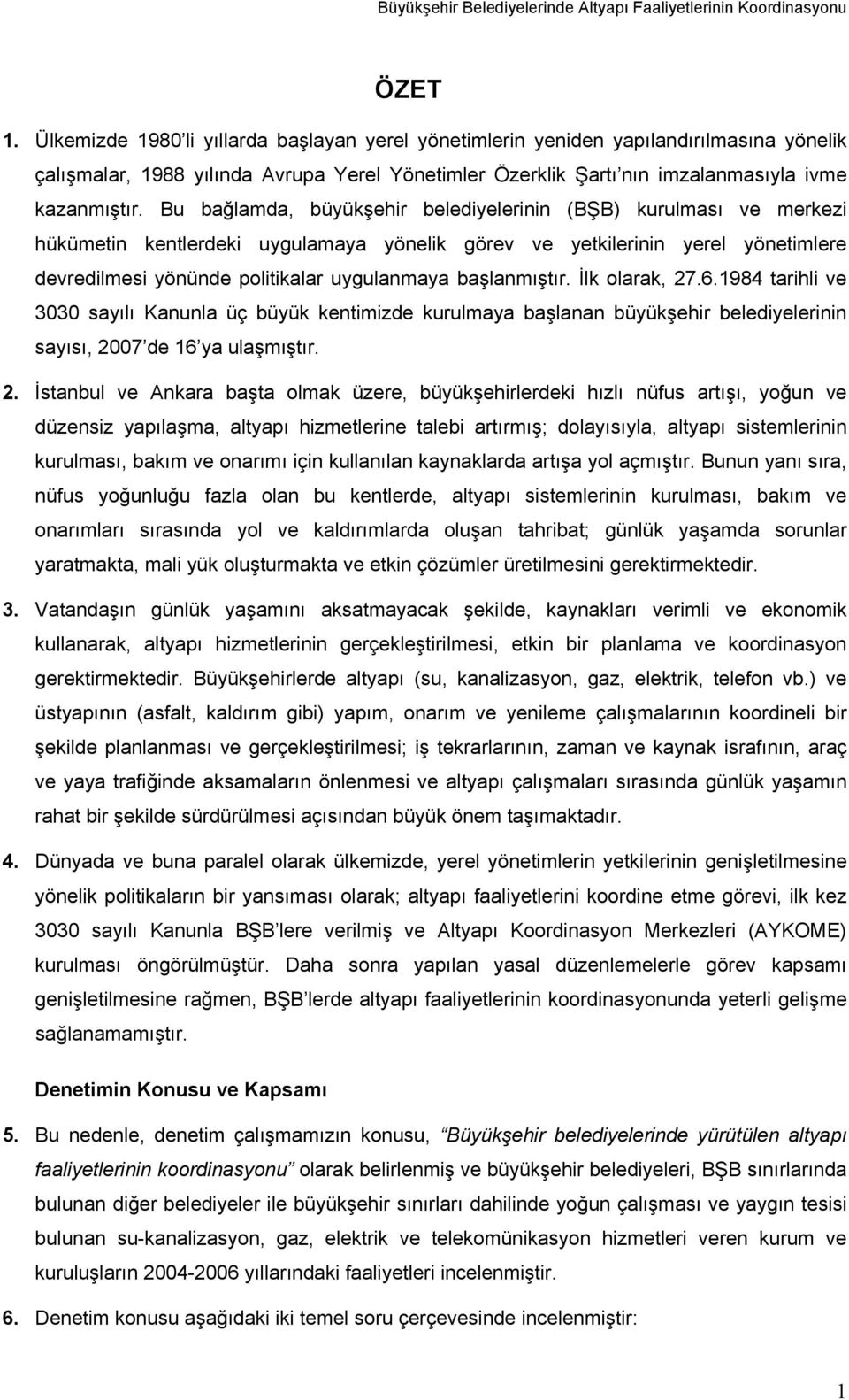 başlanmıştır. İlk olarak, 27