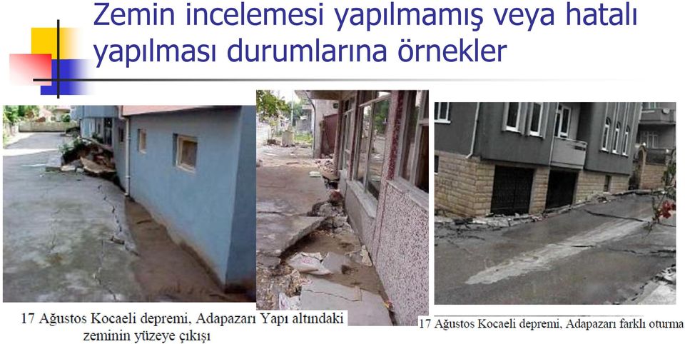 hatalı yapılması