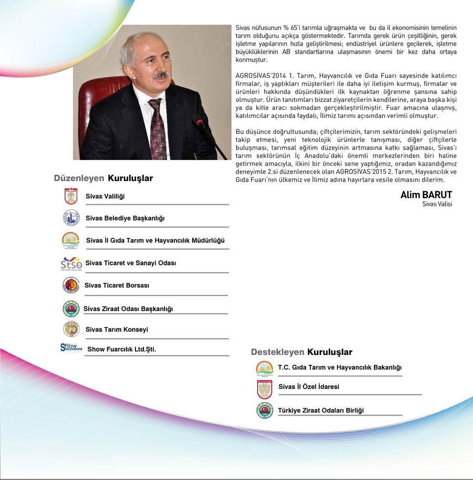 konmuştur. AGROSİVAS 2014 1.