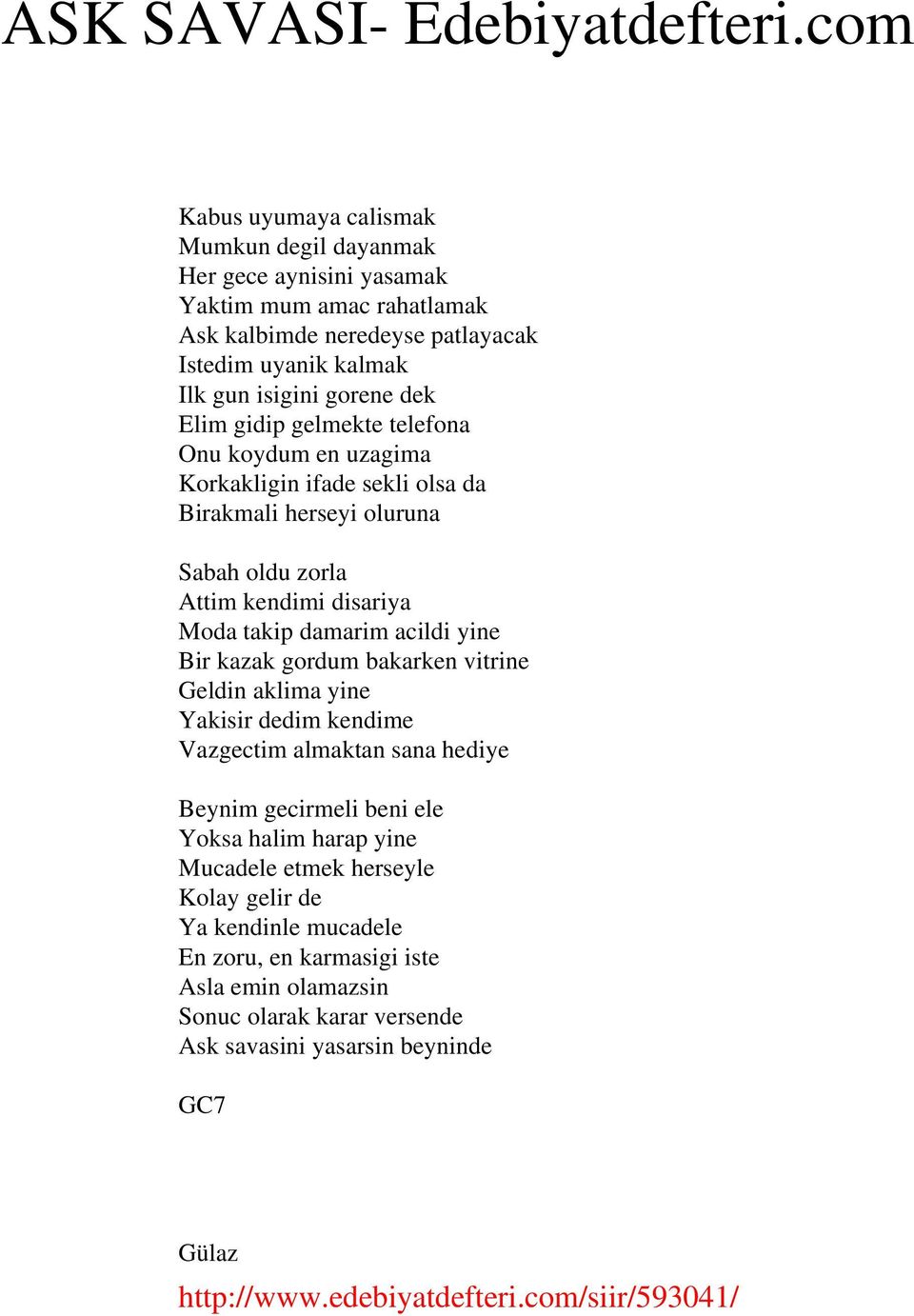 gidip gelmekte telefona Onu koydum en uzagima Korkakligin ifade sekli olsa da Birakmali herseyi oluruna Sabah oldu zorla Attim kendimi disariya Moda takip damarim acildi yine Bir kazak