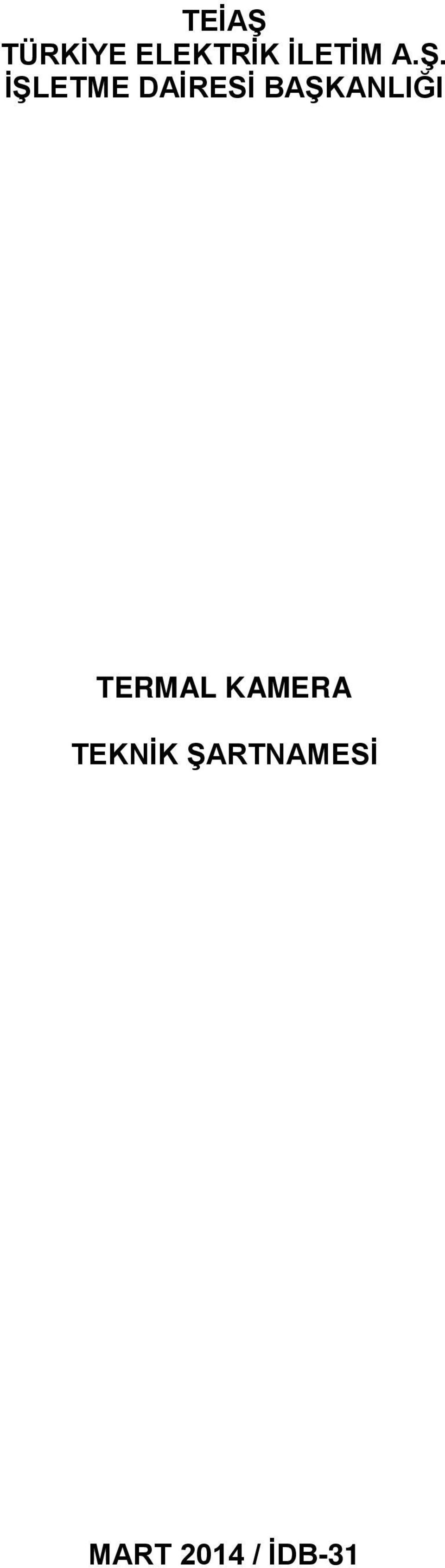 BAŞKANLIĞI TERMAL KAMERA