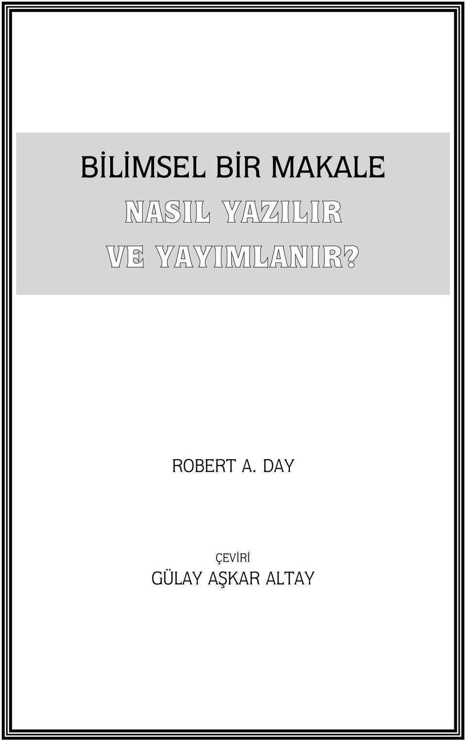 YAYIMLANIR? ROBERT A.