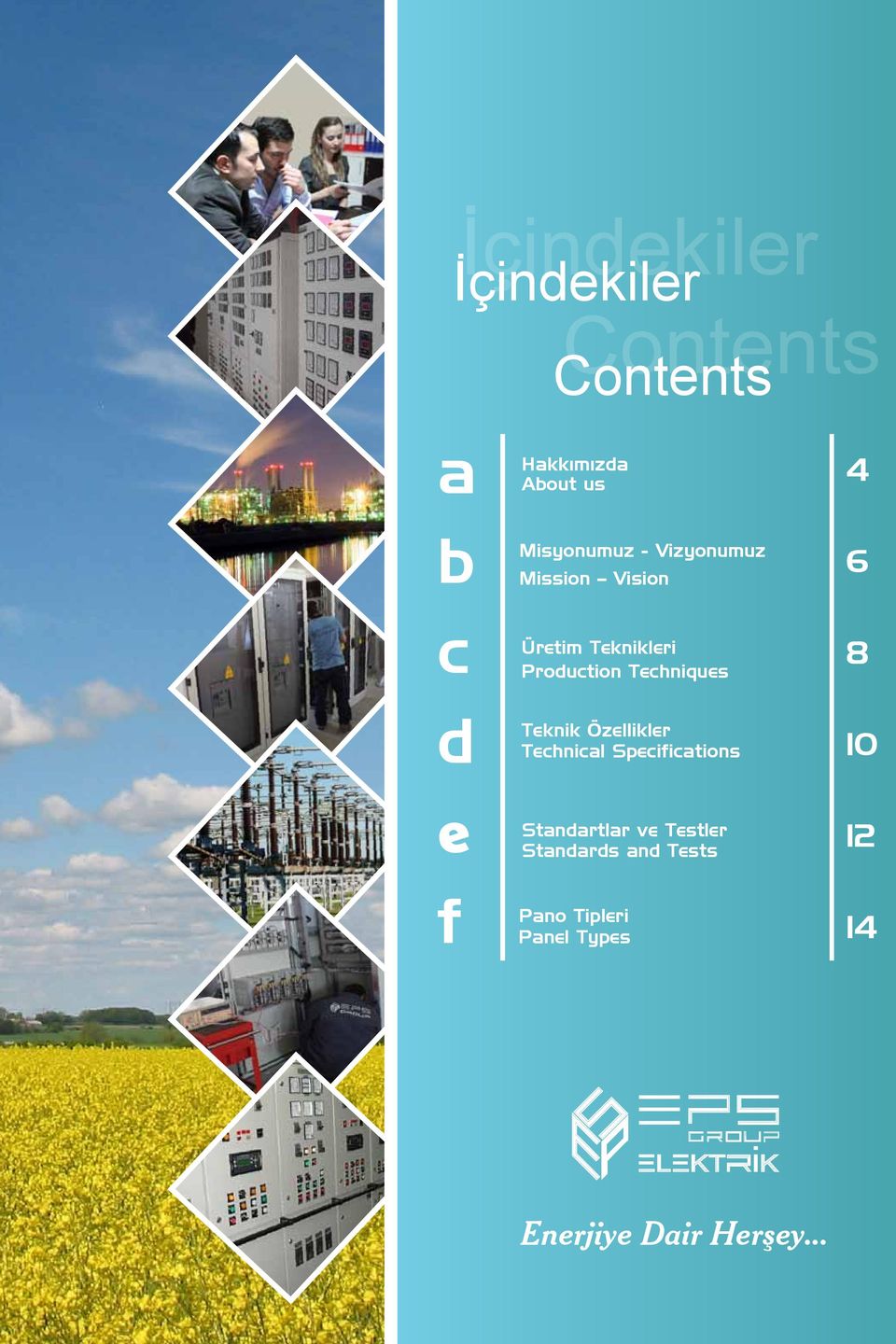 Teknik Özellikler Technical Specifications Standartlar ve Testler Standards and