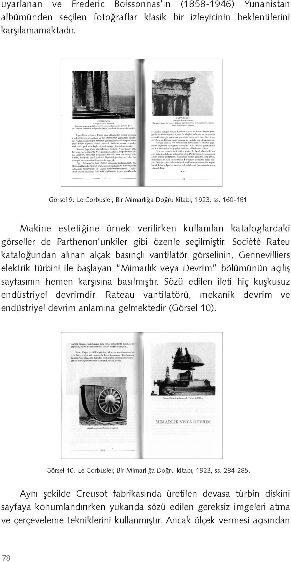 Société Rateu katalo undan alınan alçak basınçlı vantilatör görselinin, Gennevilliers elektrik türbini ile ba layan Mimarlık veya Devrim bölümünün açılı sayfasının hemen kar ısına basılmı tır.