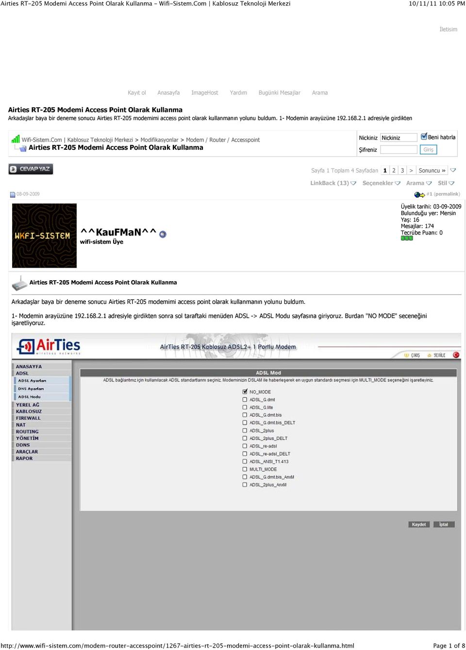 Com Kablosuz Teknoloji Merkezi > Modifikasyonlar > Modem / Router / Accesspoint Airties RT-205 Modemi Access Point Olarak Kullanma Nickiniz Nickiniz Beni hatırla #ifreniz Giri" Sayfa 1 Toplam 4