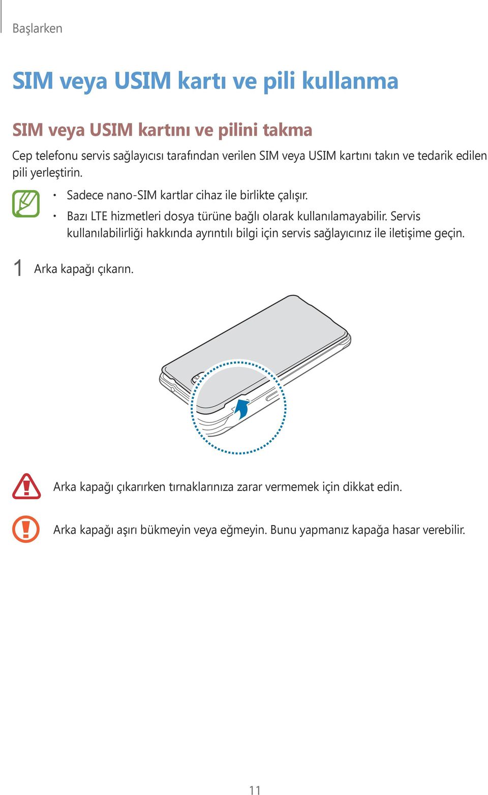 Bazı LTE hizmetleri dosya türüne bağlı olarak kullanılamayabilir.