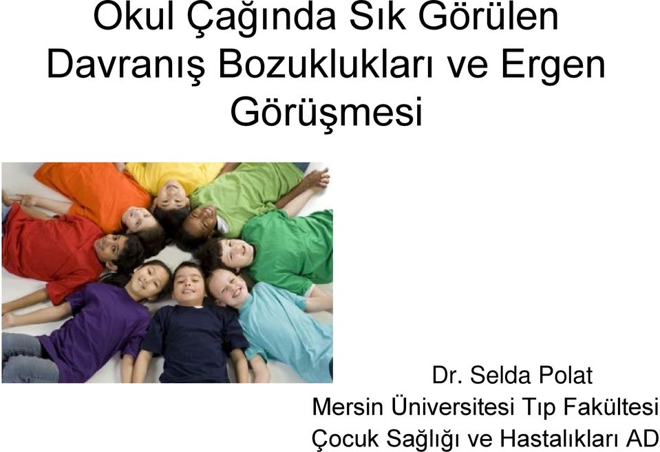 Selda Polat Mersin Üniversitesi Tıp