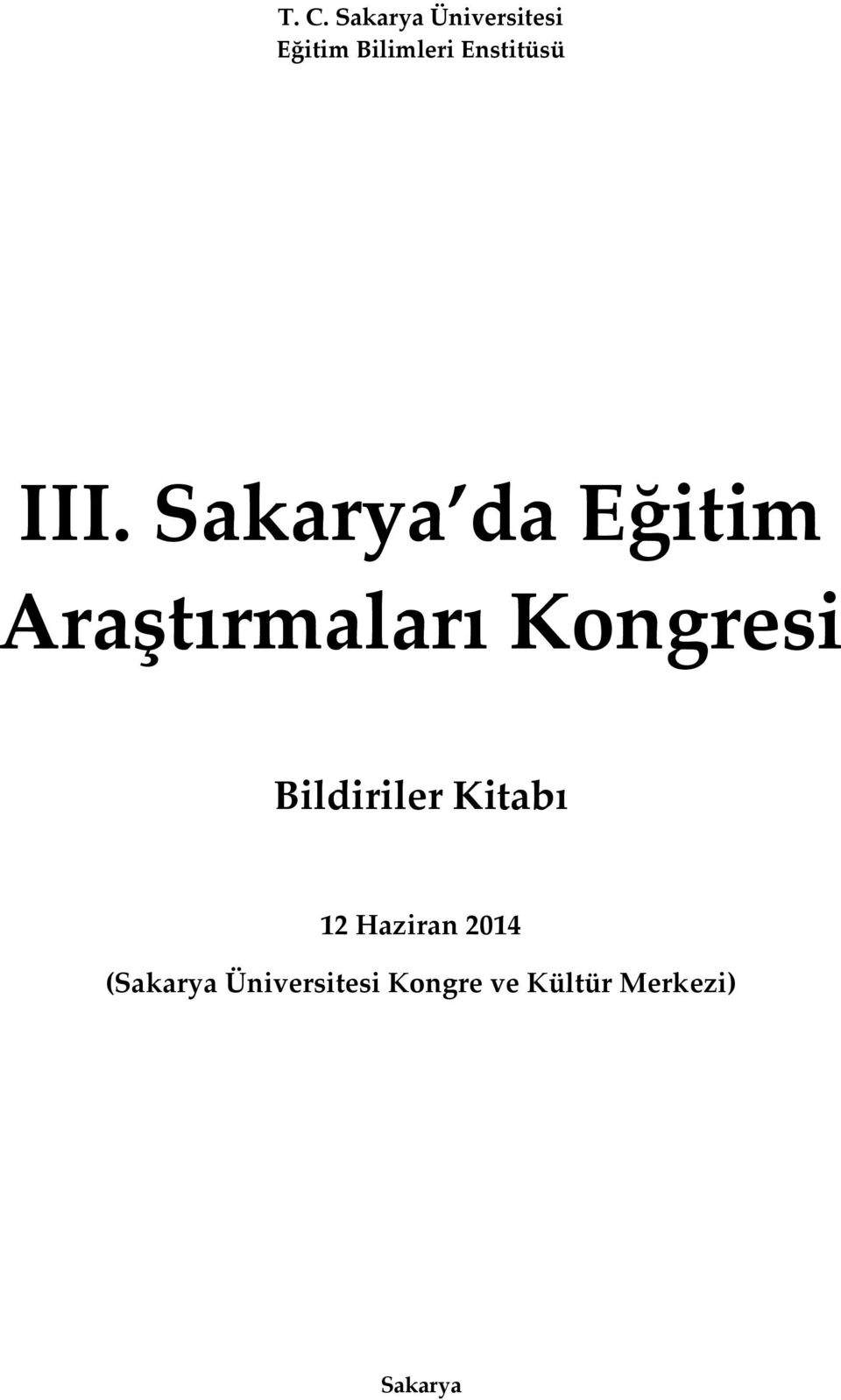 Sakarya da Eğitim Araştırmaları Kongresi