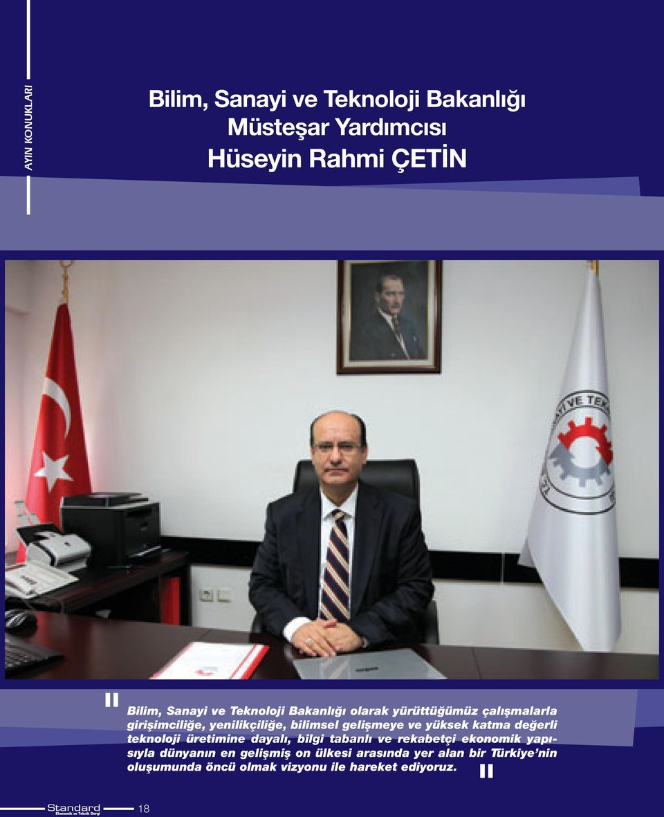 yüksek katma değerli teknoloji üretimine dayalı, bilgi tabanlı ve rekabetçi ekonomik yapısıyla dünyanın en